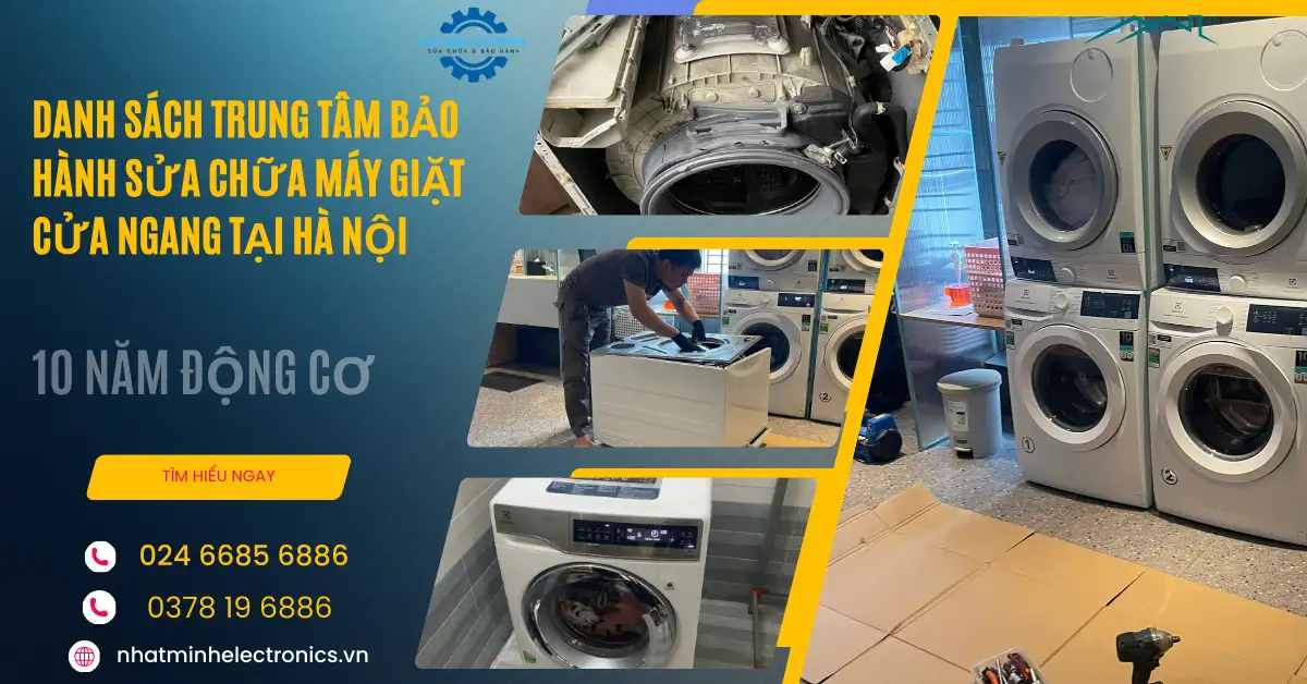 Trung Tâm Bảo Hành Sửa Chữa Máy Giặt cửa ngang, cửa đứng chính hãng Tại Hà Nội